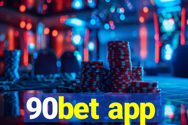 90bet app